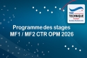 Programme des stages MF1 / MF2 CTR OPM 2026